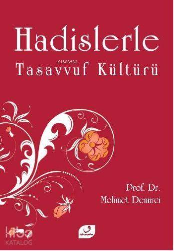 Hadislerle Tasavvuf Kültürü