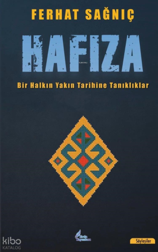 Hafıza;Bir Halkın Yakın Tarihine Tanıklıklar | Ferhat Sağnıç | Erda Ya