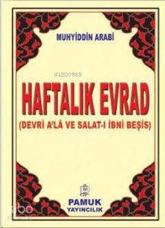 Haftalık Evrad (Dua-075, Büyük Cep, Şamua); Devri A'la ve Salat-ı İbni Beşis