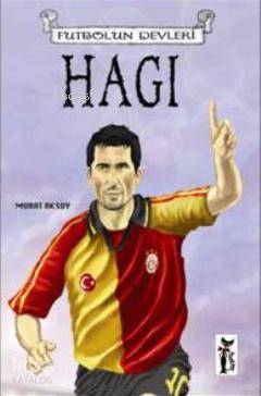 Hagi; Futbolun Devleri