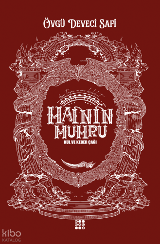 Hainin Mührü;Kül ve Keder Çağı | Övgü Deveci Safi | Dokuz Yayınları
