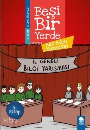 Hak Eden Kazansın - Beşi Bir Yerde 9. Kitap / 4. Sınıf Okuma Kitabı