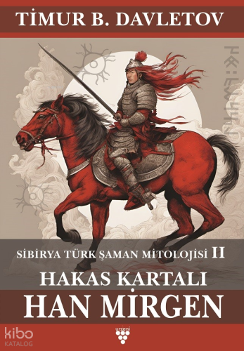 Hakas Kartalı Han Mirgen