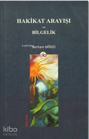 Hakikat Arayışı ve Bilgelik