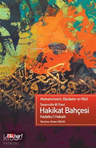 Hakikat Bahçesi; Tasavvufta 60 Fasıl | Muhammed b. Ebu Bekr er-Razi | 