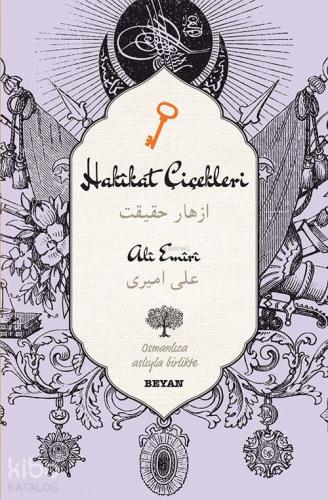 Hakikat Çiçekleri; (Osmanlıca-Türkçe)