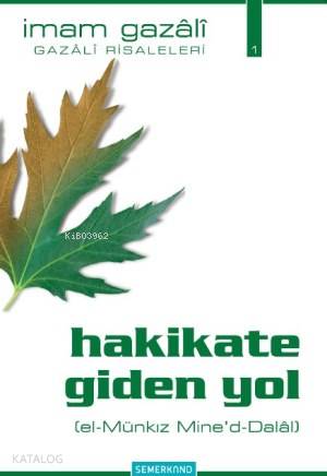 Hakikate Giden Yol | İmam-ı Gazali | Semerkand Yayınları