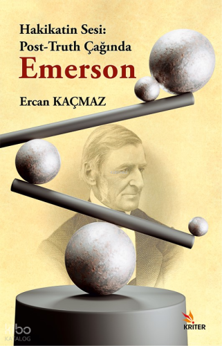 Hakikatin Sesi: Post-Truth Çağında Emerson