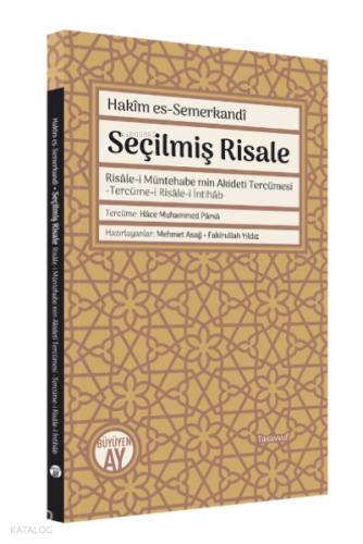 Hakîm es-Semerkandî; Seçilmiş Risale - Risâle-i Müntehabe min Akīdeti Tercümesi -Tercüme-i Risâle-i İntihâb