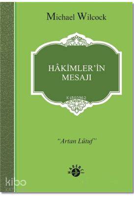 Hakimler'in Mesajı; Artan Lütüf
