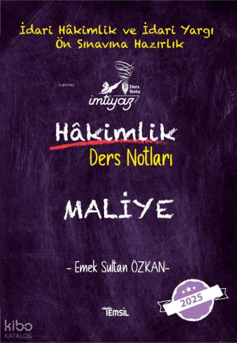 Hakimlik Ders Notları Maliye;İdari Hakimlik ve İdari Yargı Ön Sınavına Hazırlık
