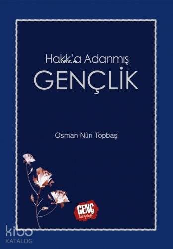 Hakk'a Adanmış Gençlik