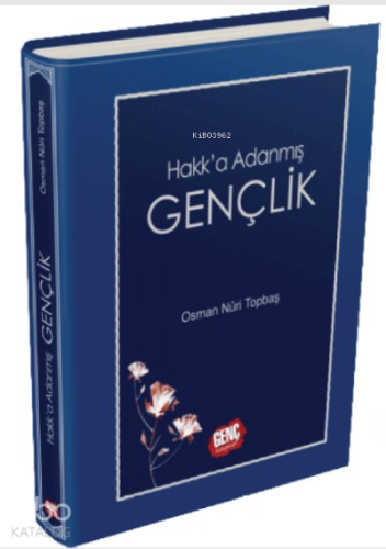 Hakka Adanmış Gençlik | Osman Nuri Topbaş | Erkam Yayınları
