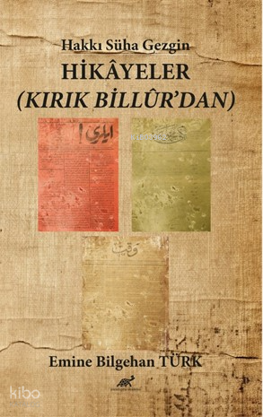 Hakkı Süha Gezgin Hikâyeler (Kırık Billûr'dan)