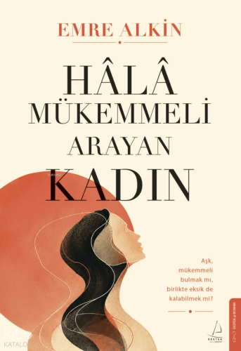 Hâlâ Mükemmeli Arayan Kadın