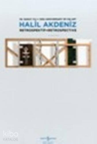 Halil Akdeniz Retrospektif