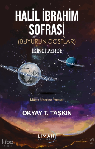 Halil İbrahim Sofrası ;(Buyurun Dostlar) İkinci Perde Müzik Üzerine Yazılar