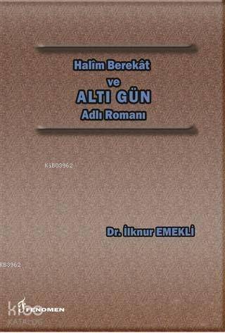 Halim Berekat ve Altı Gün Adlı Romanı