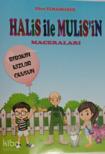 Halis ile Muhlis'in Maceraları - Bırakın Kızlar Okusun