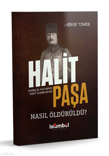 Halit Paşa Nasıl Öldürüldü? | Sinan Omur | İslâmbol Yayınları