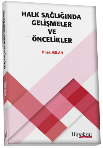 Halk Sağlığında Gelişmeler ve Öncelikler