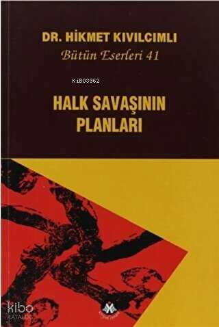 Halk Savaşının Planları;Bütün Eserleri: 41