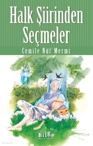 Halk Şiirinden Seçmeler | Cemile Nur Mermi | Bilge Kültür Sanat