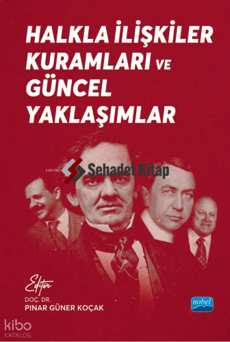 Halkla İlişkiler Kuramları ve Güncel Yaklaşımlar