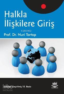 Halkla İlişkilere Giriş | Nuri Tortop | Nobel Yayın Dağıtım