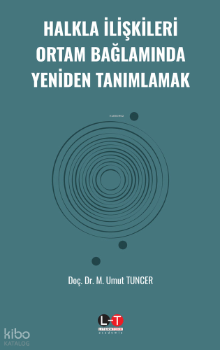 Halkla İlişkileri Ortam Bağlamında Yeniden Tanımlamak