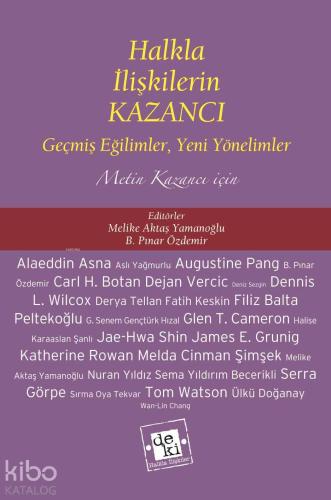 Halkla İlişkilerin Kazancı; Geşmiş Eğilimler, Yeni Yönelimler Metin Kazancı İçin