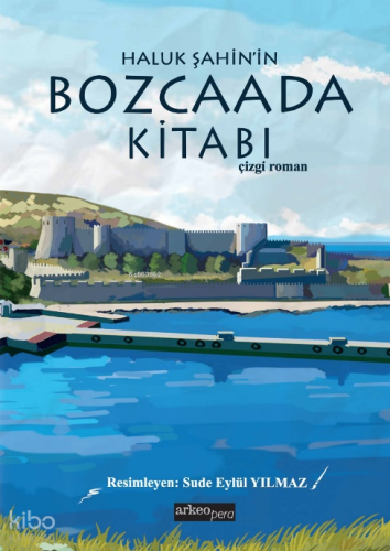 Haluk Şahin’in Bozcaada Kitabı