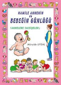 Hamile Annenin ve Bebeğin Günlüğü