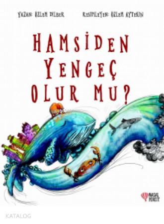 Hamsiden Yengeç Olur mu?
