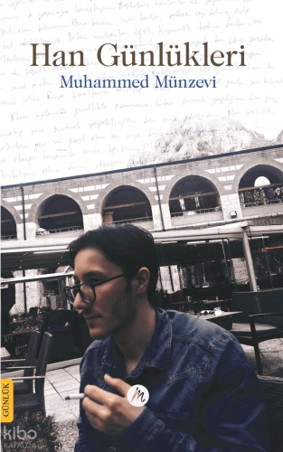 Han Günlükleri | Muhammed Münzevi | Mahfel Yayıncılık