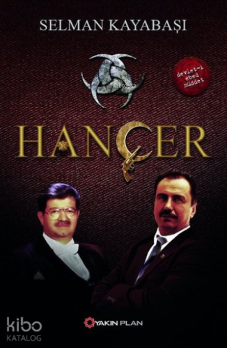 Hançer  Selman Kayabaşı  Yakın Plan