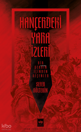 Hançerdeki Yara İzleri | Sefer Göltekin | Ötüken Neşriyat