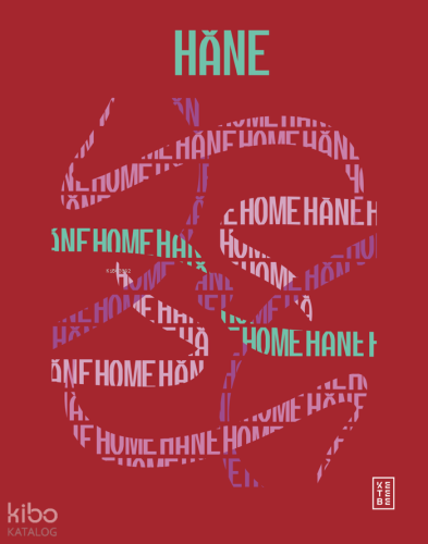 Hâne (Ciltli) | Kolektif | Ketebe Yayınları