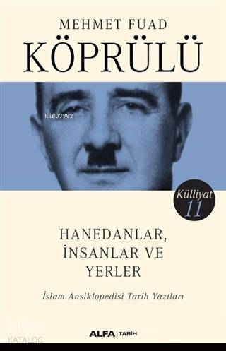 Hanedanlar İnsanlar ve Yerler İslam Ansiklopedisi Tarih Yazıları