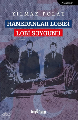 Hanedanlar Lobisi - Lobi Soygunu | Yılmaz Polat | Telgrafhane Yayınlar