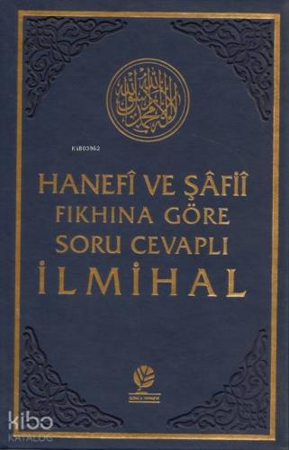 Hanefi ve Şafii Fıkhına Göre Soru Cevaplı İlmihal | Abdullah Sevinç | 