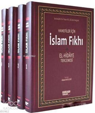 Hanefiler İçin İslam Fıkhı / El-Hidaye Tercemesi (4 Cilt Takım, 2. Hamur)