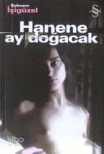 Hanene Ay Doğacak