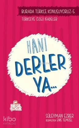 Hani Derler Ya..