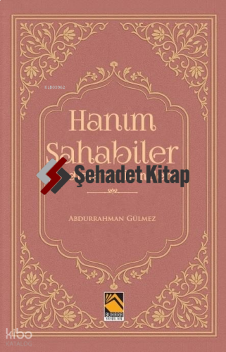 Hanım Sahabiler - (Yıldızların İzinden)