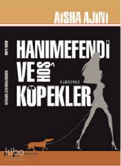 Hanımefendi ve Hoş Köpekler