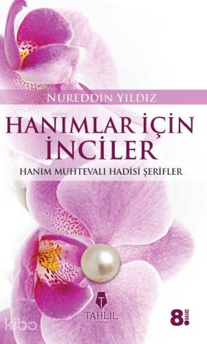 Hanımlara İnciler; Kadın Konulu Hadisler