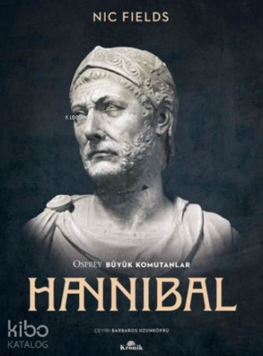 Hannibal ;Osprey Büyük Komutanlar