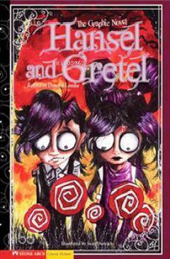 Hansel and Gretel: The Graphic Novel