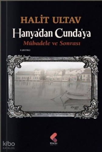 Hanya'dan Cunda'ya - Mübadele ve Sonrası